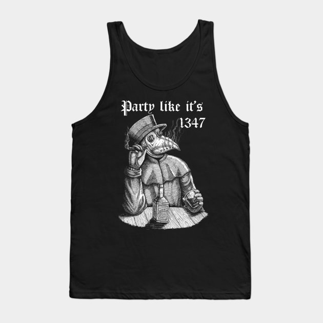 Party like it's 1347 - vintage chill Plague Doctor Tank Top by grimsoulart